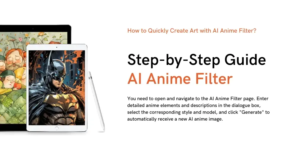 Step-by-Step Guide to Using AI Anime Filter
